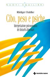 Cibo, peso e psiche - Rüdiger Dahlke - 9788848150446
