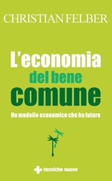 L’economia del bene comune - Christian Felber - 9788848151160