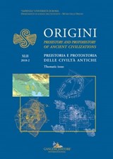 Origini - XLII - Guillermo Algaze ; Reinhard Bernbeck ; Pascal Butterlin ; Andrea Cardarelli ; Alberto Cazzella ; R. Alan Covey ; Terence N. D'Altroy ; Pierre de Miroschedji ; Gary M. Feinman ; Marcella Frangipane ; Maria Carmela Gatto ; Linda Manzanilla ; Dominique Miche - 9788849244069