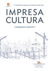 Impresa Cultura. Progettare e ripartire - Alfonso Andria ; Pietro Barrera ; Claudio Bocci ; Alberto Bonisoli ; Antonio Calabrò ; Andrea Cancellato ; Angelo Piero Cappello ; Marco Causi ; Annalisa Cicerchia ; Umberto Croppi ; Andrea Cutillo ; Chiara Di Biasi ; Paola Dubini ; Silvano Falocco ; Dari - 9788849244502
