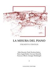 La misura del piano Vol.2 - Francesco Alberti ; Maria Angela Bedini ; Fabio Bronzini ; Paola Nicoletta Imbesi ; Giovanni Marinelli ; Giuseppe Michelangeli - 9788849298215