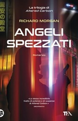 Angeli spezzati - Richard Morgan - 9788850253111