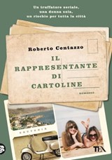 Il rappresentante di cartoline - Roberto Centazzo - 9788850264742