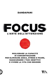 Focus. L'arte dell'attenzione - Dandapani - 9788850267613