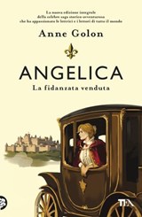 Angelica. La fidanzata venduta - Anne Golon - 9788850276738