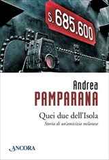 Quei due dell'Isola - Andrea Pamparana - 9788851414023