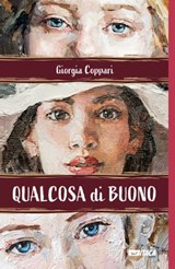 Qualcosa di buono - Giorgia Coppari - 9788852603532
