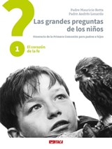 Las grandes preguntas de los niños. Itinerario de la Primera Comunión para padres e hijos - Mauricio Botta ; Andrés Lonardo - 9788852607073