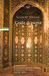 Grida di pietra - Gilbert Sinoué - 9788854506916
