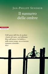 Il sussurro delle ombre - Jan-Philipp Sendker - 9788854509016