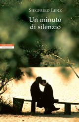 Un minuto di silenzio - Siegfried Lenz - 9788854510166