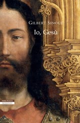 Io, Gesù - Gilbert Sinoué - 9788854510357