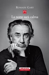 La notte sarà calma - Romain Gary - 9788854511460