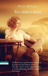 Tra cielo e terra - Paula McLain - 9788854512023