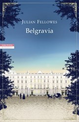 Belgravia [Il romanzo completo] - Julian Fellowes - 9788854512832