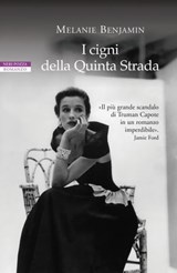 I cigni della Quinta Strada - Melanie Benjamin - 9788854512948
