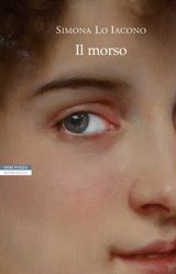 Il morso - Simona Lo Iacono - 9788854515376