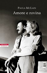 Amore e rovina - Paula McLain - 9788854517370