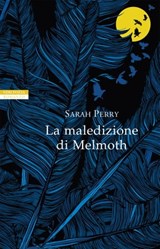 La maledizione di Melmoth - Sarah Perry - 9788854517745