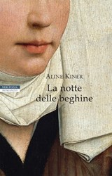 La notte delle beghine - Aline Kiner - 9788854517769