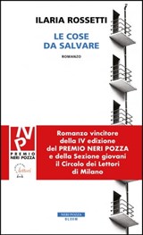 Le cose da salvare - Ilaria Rossetti - 9788854520905