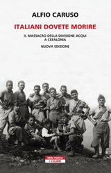 Italiani dovete morire - Alfio Caruso - 9788854524026