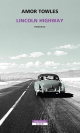 Lincoln Highway - Amor Towles - 9788854524521