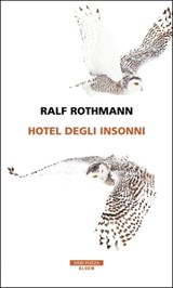 Hotel degli insonni - Ralf Rothmann - 9788854525832