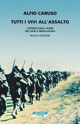 Tutti i vivi all'assalto - Alfio Caruso - 9788854526044
