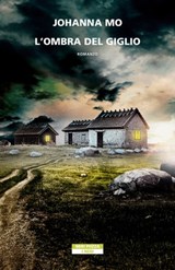 L'ombra del giglio - Johanna Mo - 9788854526365