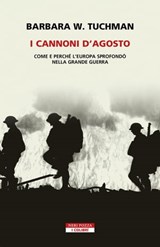I cannoni di agosto - Barbara W. Tuchman - 9788854526990