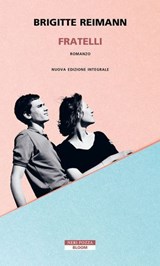 Fratelli - Brigitte Reimann - 9788854529533