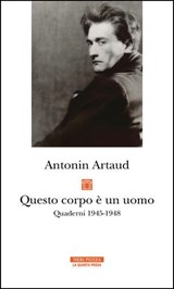 Questo corpo è un uomo - Antonin Artaud - 9788854530980