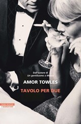 Tavolo per due - Amor Towles - 9788854534049