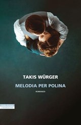 Melodia per Polina - Takis Würger - 9788854535183