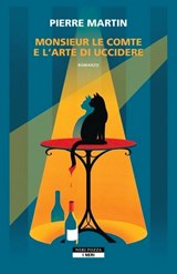 Monsieur le comte e l'arte di uccidere - Pierre Martin - 9788854535466