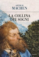 La collina dei sogni - Arthur Machen - 9788854980235