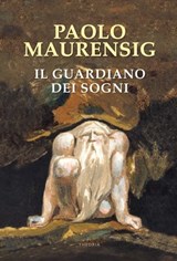 Il guardiano dei sogni - Paolo Maurensig - 9788854981812