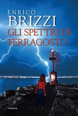 Gli spettri di Ferragosto - Enrico Brizzi - 9788854982734