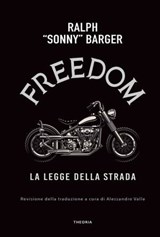 Freedom - Ralph "Sonny" Barger - 9788854983731