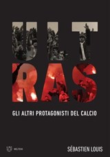 Ultras - Sébastien Louis - 9788855190718