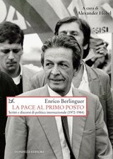 La pace al primo posto - Enrico Berlinguer - 9788855225168
