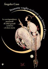 Stanotte voglio scriverti una lettera d'amore - Ángeles Caso - 9788855228671