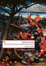 Rivoluzione meridionale (1816-1926) - Salvatore Lupo - 9788855229050