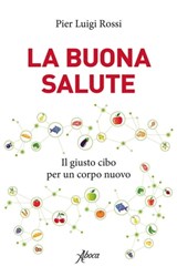 La buona salute - Pier Luigi Rossi - 9788855230568