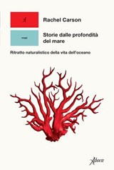 Storie dalle profondità del mare - Rachel Carson - 9788855232913