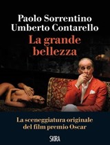 La Grande Bellezza - Paolo Sorrentino ; Umberto Contarello - 9788857220475