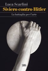 Siviero contro Hitler - Luca Scarlini - 9788857223131