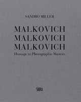 Malkovich Malkovich Malkovich - Sandro Miller - 9788857244013