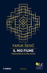 Il mio fiume - Faruk Šehić - 9788857542379